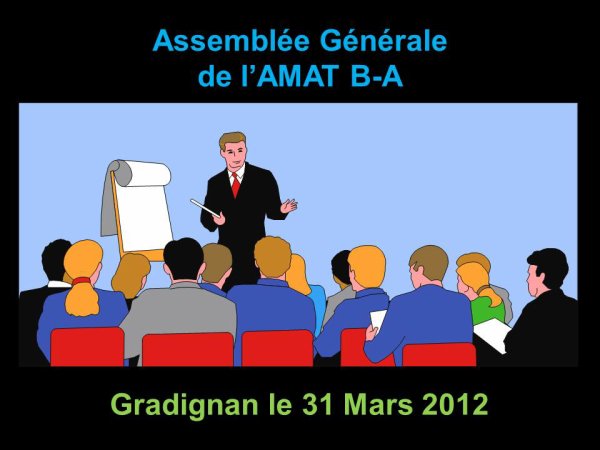 895 - Assemblée Générale 2012 de l'AMAT - BA  à Gradignan le 31 03 12 