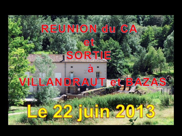 1054 - Réunion du CA et repas à Villandraut et Bazas