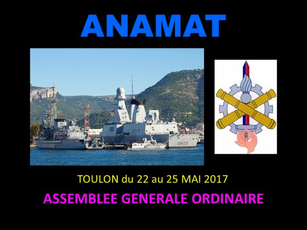 1541 - Assemblée Générale Ordinaire 2017 de l'ANAMAT à TOULON du 22 au 25 mai 2017