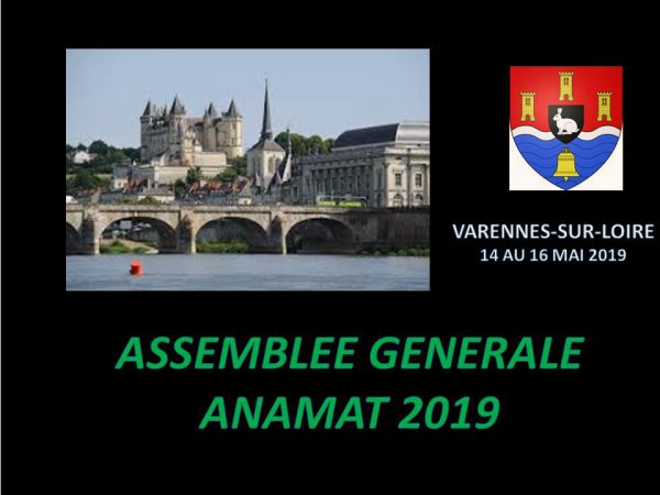 1691 - Assemblée Générale Ordinaire ANAMAT 2019 Varennes-sur-Loire